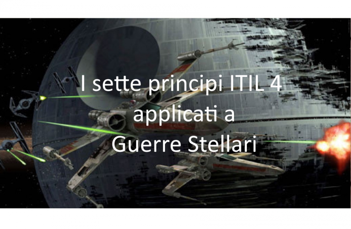 Star Wars e i 7 Principi ITIL4