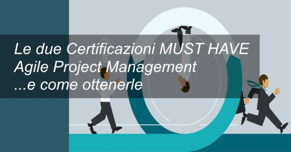 Certificazioni MUST HAVE Agile Project Management