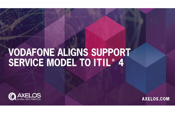 Vodafone Aligns Support Service Model to ITIL 4 Case Study